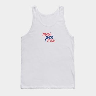 mai pen rai - Thai blue and red - Flag color Tank Top